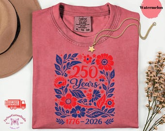 250 Years Shirt, America Anniversary Shirt, Floral Patriotic Tee, 1776 2026 Anniversary Shirt, Comfort Colors USA Freedom Shirt