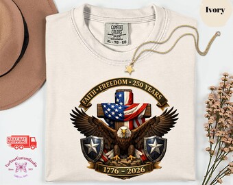 Faith Freedom 250 Years Shirt 1776 2026, Christian Patriotic Shirt, USA 250 Shirt, American Eagle Cross Shirt, 4th of July Shirt