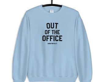 Moreel onderwijs Bukken lager Out of Office Sweatshirt Retirement Gifts for Women Out of - Etsy