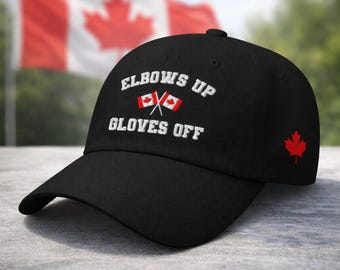 Elbows Up Canada Hat, Elbows Up Gloves Off Cap, Canadian Hockey Hat, Canada Pride Embroidered Cap, Canada Dad Hat