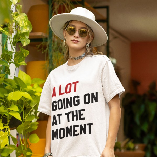 A Lot Going On At The Moment TShirt, Eras Tour Outfit, Not A Lot Going On, Folklore Evermore,Plus Size Clothing,Concert Tee,Music Lover Gift