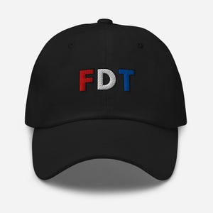 FDT Embroidered Hat: Political Humor, Unisex Cotton Twill