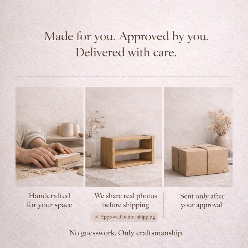 Puede incluir: Imagen promocional con texto: "Hecho para ti. Aprobado por ti. Entregado con cuidado." La imagen muestra una estanter&iacute;a de madera, una persona trabajando con madera y una caja de cart&oacute;n. El texto debajo de las im&aacute;genes dice: "Hecho a mano para tu espacio", "Compartimos fotos reales antes del env&iacute;o" y "Enviado solo despu&eacute;s de tu aprobaci&oacute;n."