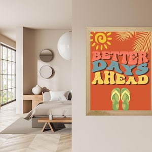 Impresión retro de verano "Better Days Ahead" - Arte mural con cita positiva - Descarga digital estilo años 70 - Decoración de pared imprimible para el hogar o la oficina