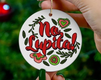 Christmas Ornament, No Lupita, MST3k Humor, Gift Ideas for Nerds, Rifftrax