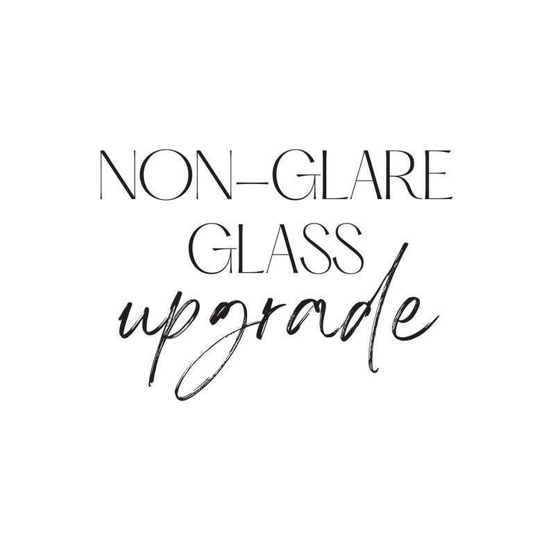 Non-Glare Glass Upgrade image 1