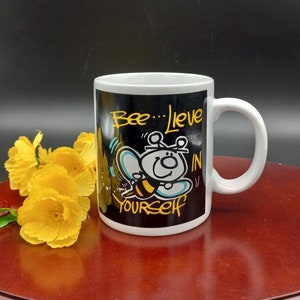 Bee-Lieve in Yourself Mug