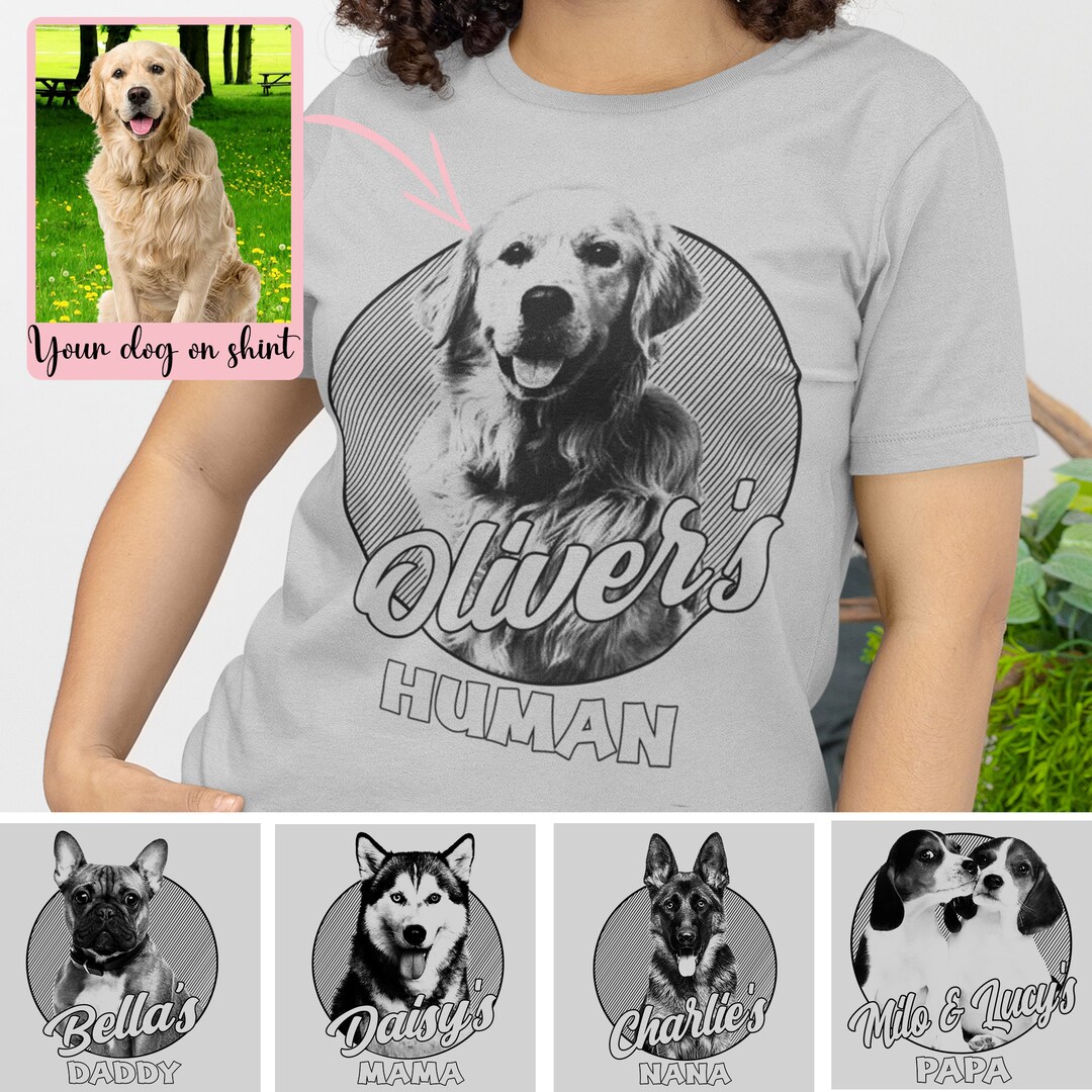 Personalized Dog Shirt for Humans Custom Dog Photo Tshirt Etsy