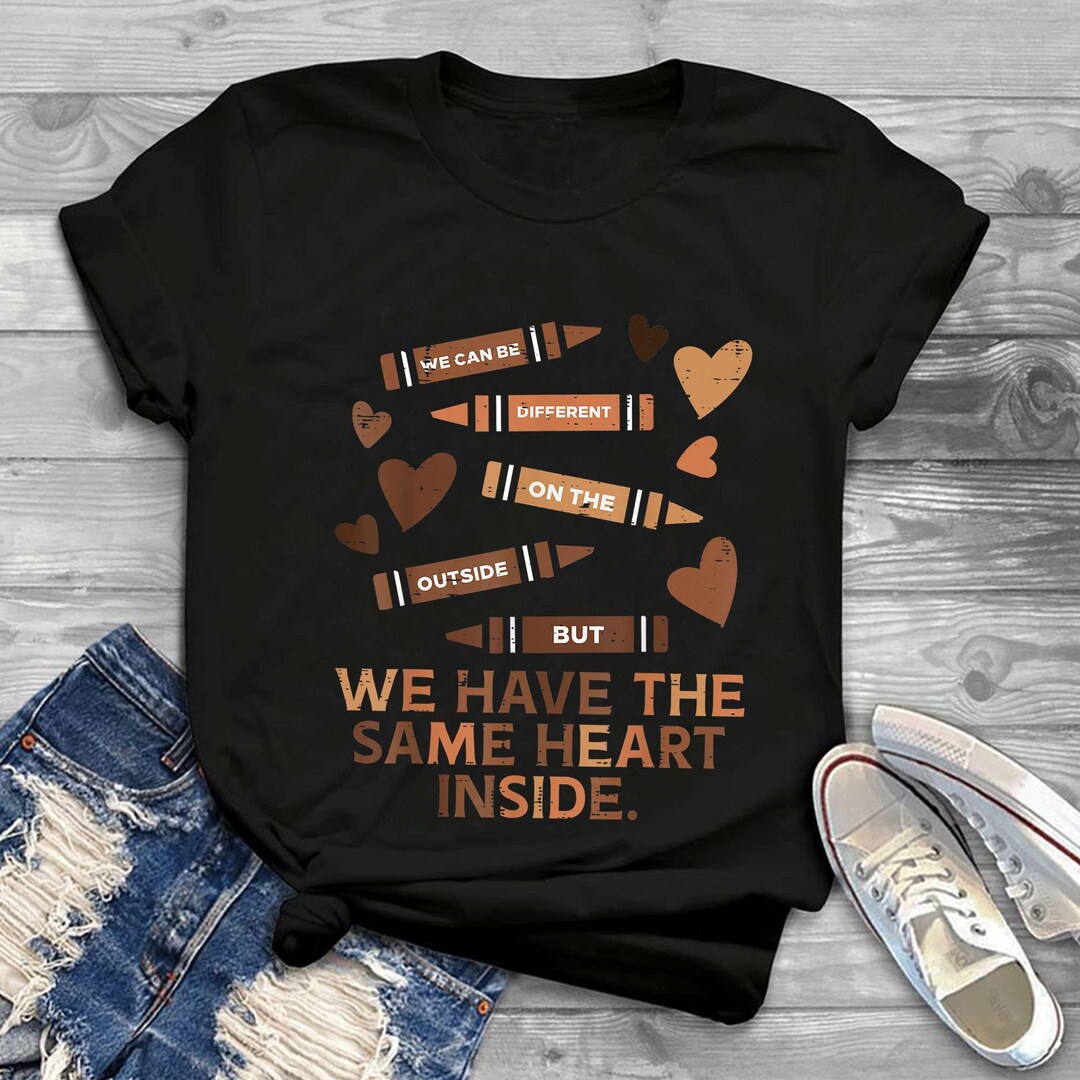 Teacher Black History Month Shirt We Can Different on Outside Etsy