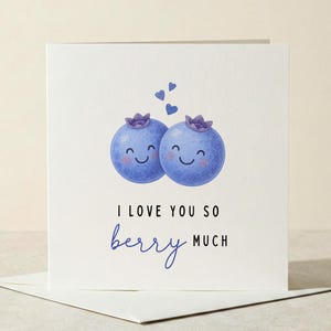 Geburtstagskarte Heidelbeere / I love you berry much / Blaubeer Karte / Liebeskarte / süßes lustiges Geschenk, Klappkarte 15 x 15 cm