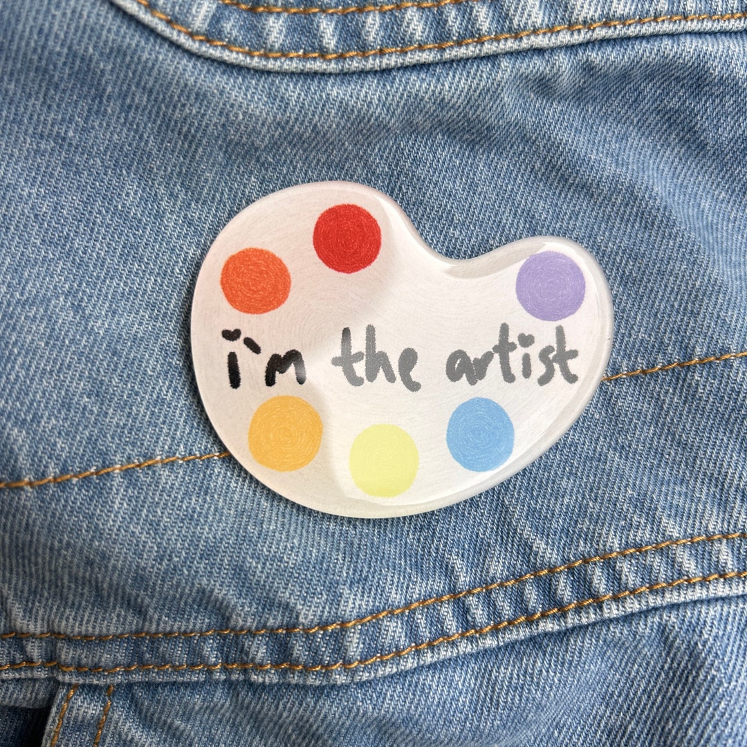 I M The Artist Acrylic Pin Etsy