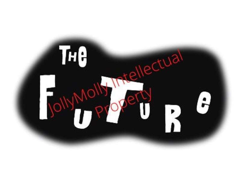 May include: Black and white image of the word "FUTURE" with the word "The" above it and the text "JollyMolly Intellectual Property" in red text.