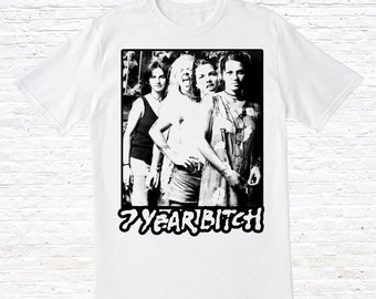 7 Year Bitch T-Shirt