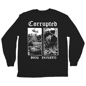 Puede incluir: Camiseta negra de manga larga con estampado blanco. El estampado presenta el nombre de la banda "Corrupted" y las palabras "Dios Injusto" debajo de dos imágenes.