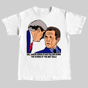 Sir, Jason Derulo... T-Shirt