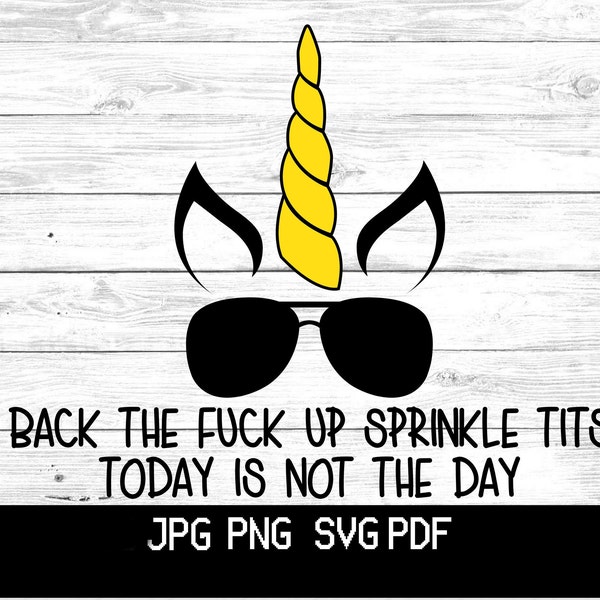 Unicorn face png SVG back the fuck up sprinkle tits cut file png pdf jpg Digital Clipart Cricut Cut File Silhouette instant download