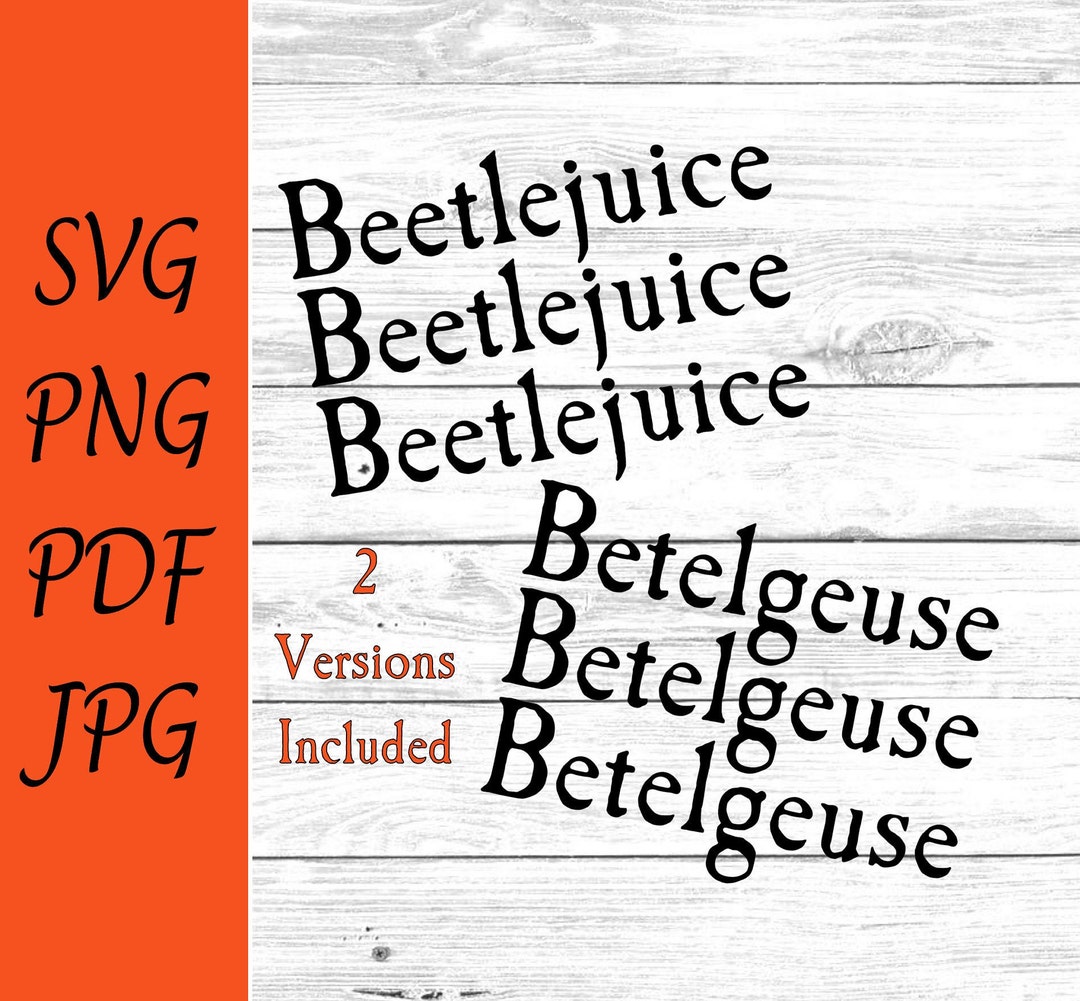 Beetlejuice Svg Png Pdf Betelgeuse Taunt Clip Art Clipart - Etsy