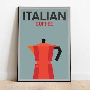May include: A poster with the text "ITALIAN COFFEE" in black letters on a light blue background. A red and black moka pot is in the centre of the poster.