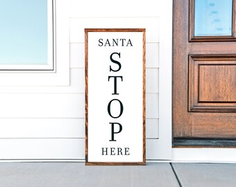 Santa Stop Here SVG. Holiday SVG. Holiday Cut File. Modern Farmhouse Christmas Sign. Christmas Sign. Christmas Decor. Christmas Print.