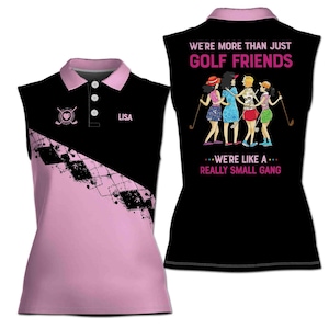 Customize Name and Color Golf Friend Golf Gang 3D Women Sleeveless Polo Size XS-4XL
