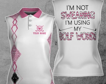 Personalize Name and Color I'm Not Swearing I'm Using My Golf Word Leopard Pattern 3D Women Sleeveless Polo Size XS-4XL