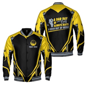 Customized A Bad Day Of Golf Always Beats a Good Day Of Work Varsity Jacket S-5XL