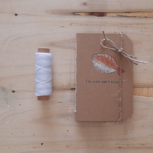 Sushi - Diario rilegato e illustrato a mano - Formato A6 - I'm sushi and i know it