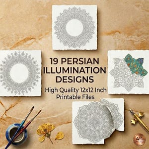 May include: An image featuring four square paper prints with intricate black and white Persian illumination designs. The text reads "19 Persian Illumination Designs" and "High Quality 12x12 Inch Printable Files". Paintbrushes, ink, and a dried flower are also visible.