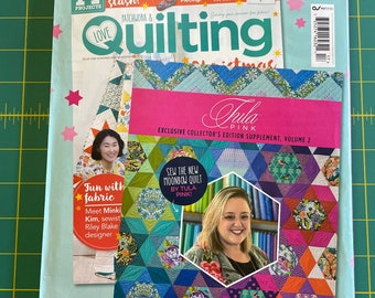 Love Patchwork and Quilting Magazine~Issue 117 Magazine + Exclusive Tula Pink Collector’s Edition Supplement