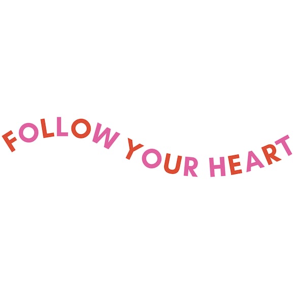 Follow Your Heart SVG