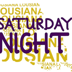 Louisiana Saturday Night SVG