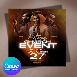 May include: A flyer for an Autumn Church Event on Sunday, October 27th. The flyer features a photo of three men in suits and the text "Autumn Church Event" in a gold font.