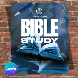 May include: A blue and white poster with the words "BIBLE STUDY" in large white letters. An open book is at the bottom, with the text "YOU'RE INVITED" above the title. The poster also includes the text "WEDNESDAYS | 6PM" and a church logo.