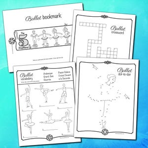 May include: A selection of ballet-themed activity sheets. Includes a bookmark with ballet positions, a crossword, a vocabulary sheet, and a dot-to-dot activity. All sheets feature black line drawings on white paper.