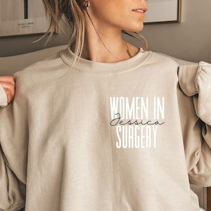 Personalized Women in Surgery shirt, sweatshirt, hoodie, long sleeve, gift, custom name pocket surgeon, operating room