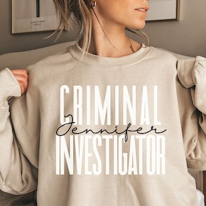 Personalized Criminal Investigator shirt, sweatshirt, hoodie, long sleeve, gift, custom name Criminal Investigator, crime scene, forensics