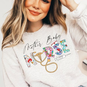 Mother Baby nurse shirt, sweatshirt, hoodie, long sleeve, mask, gift, midwife, nicu, labor and delivery, l and b