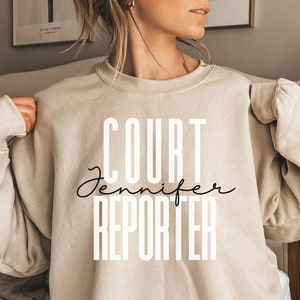 Personalized Court Reporter shirt, sweatshirt, hoodie, long sleeve, gift, custom name Court Reporting, stenography, steno
