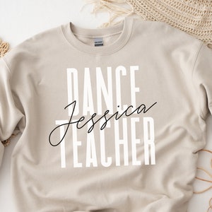Chemise de professeur de danse personnalisée, sweat-shirt, sweat à capuche, manches longues, cadeau, cadeau de professeur de danse prénom personnalisé, remise des diplômes,