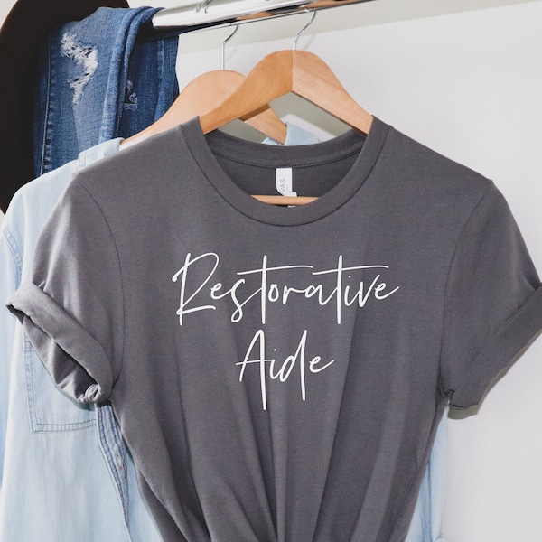 Restorative Aide Shirt Etsy