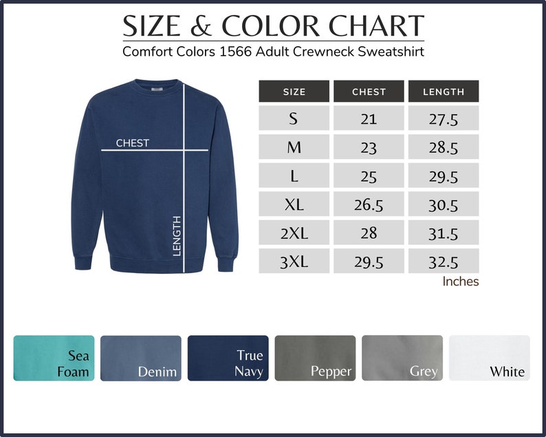 K&ouml;nnte beinhalten: Gr&ouml;&szlig;en- und Farbtabelle f&uuml;r ein Comfort Colors 1566 Adult Crewneck Sweatshirt. Die Tabelle zeigt Brust- und L&auml;ngenma&szlig;e in Zoll f&uuml;r die Gr&ouml;&szlig;en S, M, L, XL, 2XL und 3XL. Die Farboptionen sind Sea Foam, Denim, True Navy, Pepper, Grey und White.