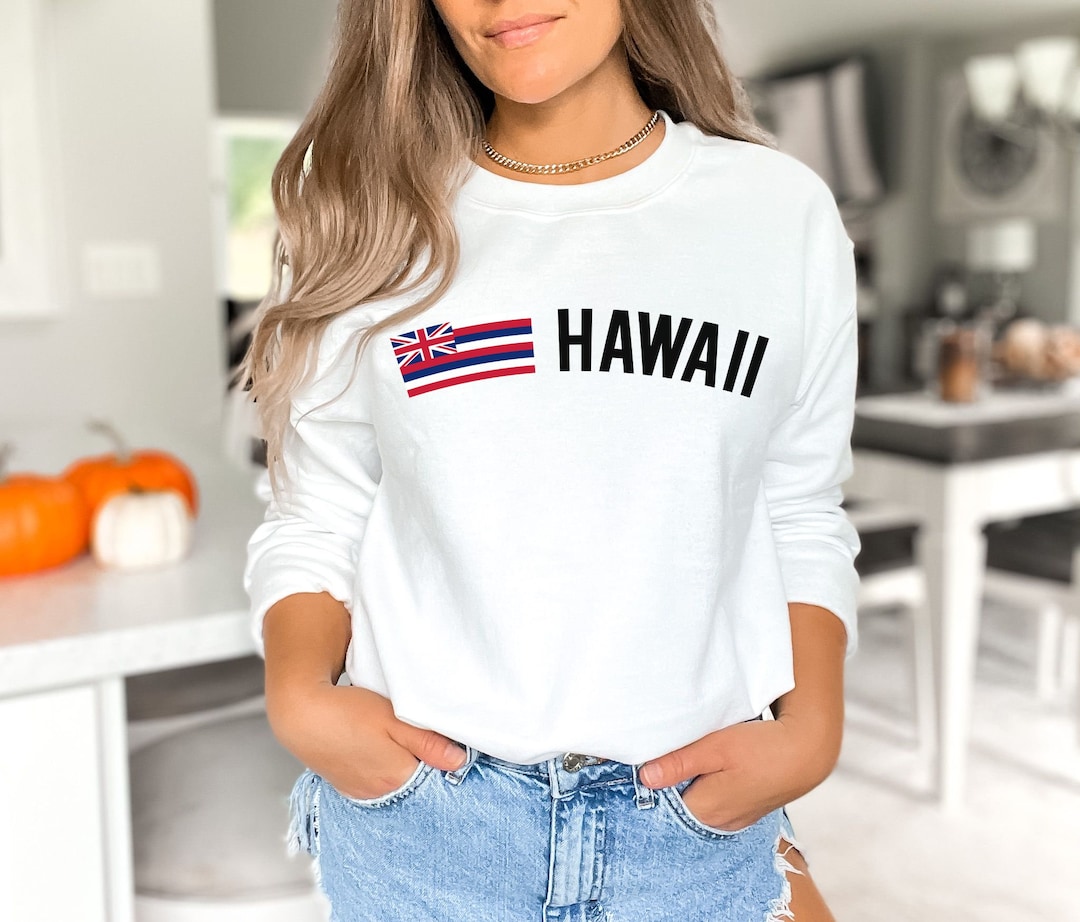 Hawaii Shirt, Sweatshirt, Hoodie, Long Sleeve, Gift, Hawaii State