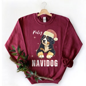 Feliz Navidog Bernese Mountain Dog Holiday Sweatshirt, Christmas shirt for dog lovers.