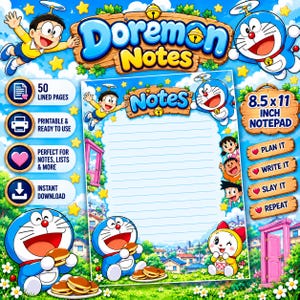 May include: A printable 8.5 x 11 inch notepad featuring Doraemon characters, including Nobita, Shizuka, Gian, and Suneo. The design includes a central lined writing area, a wooden sign reading Notes, and illustrations of Doraemon eating dorayaki.