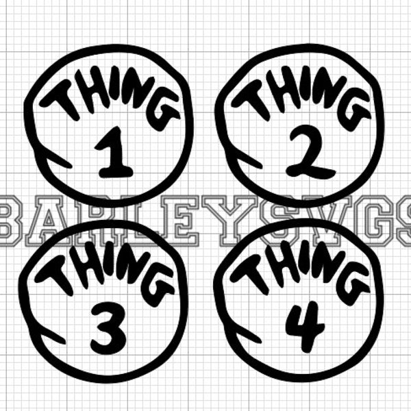 thing 1 svg, thing 2 svg, this 3 svg, thing 4 svg, dr seuss svg, cat in the hat svg, things svg, cricut files, shirt svg, thing 1 shirt