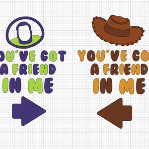 you've got a friend in me svg, png, beste Freunde svg, bff svg, Freunde Shirt svg, passendes Shirt svg, holzig svg, Buzz svg, beste Kumpels svg