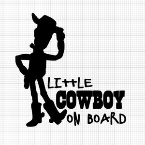 pequeno cowboy a bordo svg, woody svg, bebê a bordo svg, cowboy svg, garoto a bordo svg, para carros, arquivo cricut, decalque de carro svg, fofo svg,