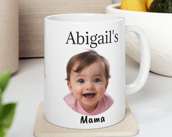Personalized Baby Photo Mug, Custom Mama Mug, Mother's Day Gift