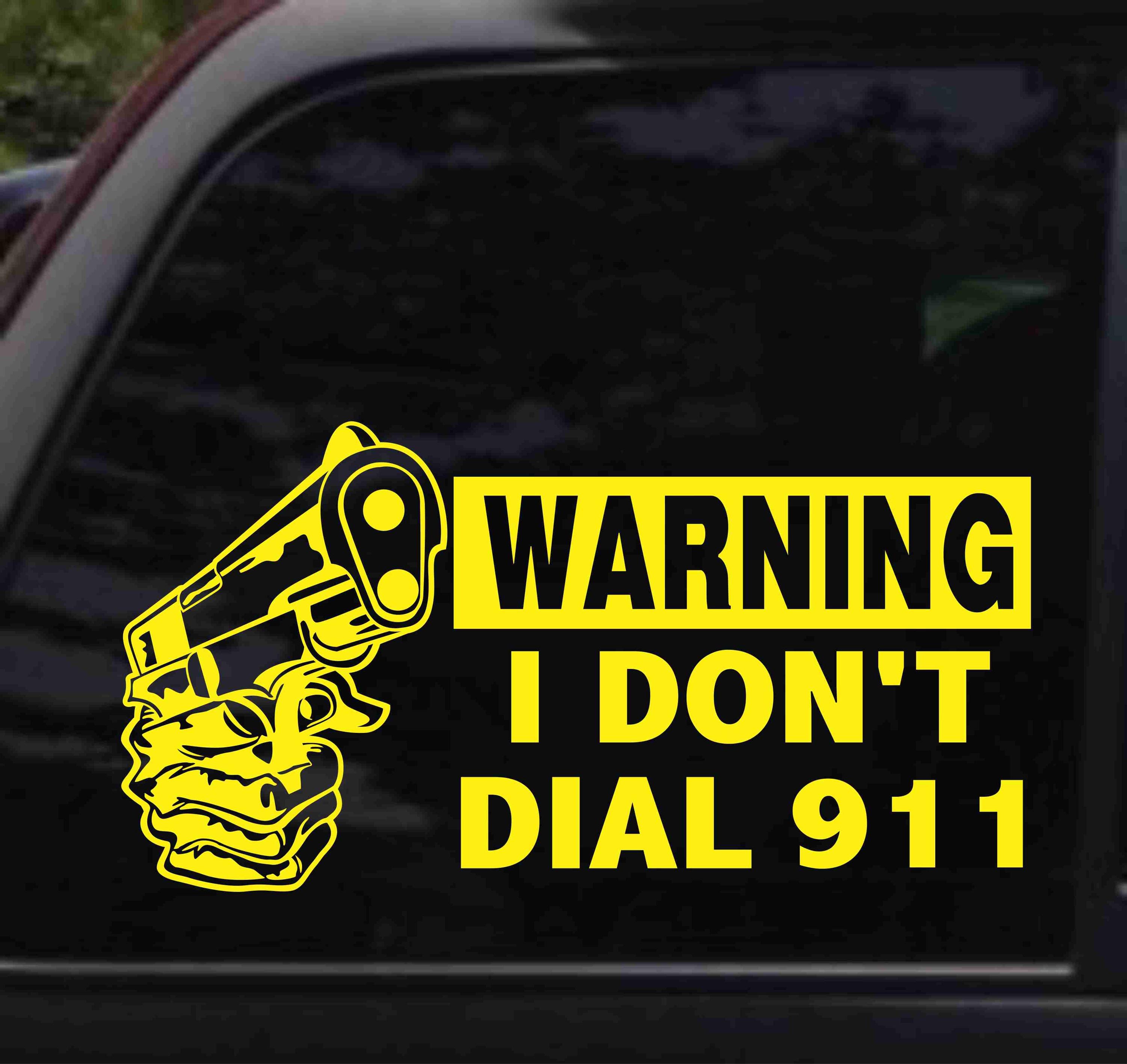 Warning I Don't Dial 911 Decal Sticker - Etsy