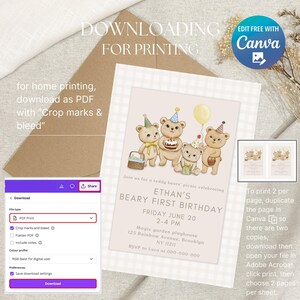 May include: A downloadable PDF invitation for a teddy bear-themed first birthday party. The invitation features illustrations of teddy bears, party details, and instructions for printing. The text includes "Ethan's Beary First Birthday" and "Edit Free with Canva."